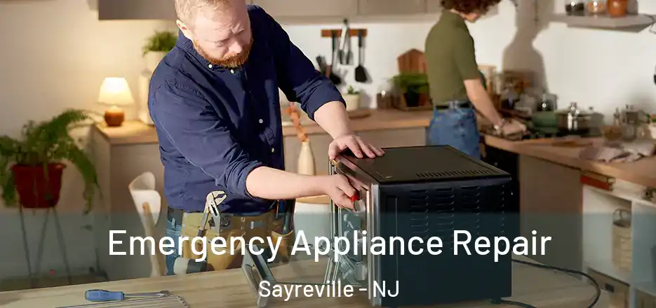 Emergency Appliance Repair Sayreville - NJ
