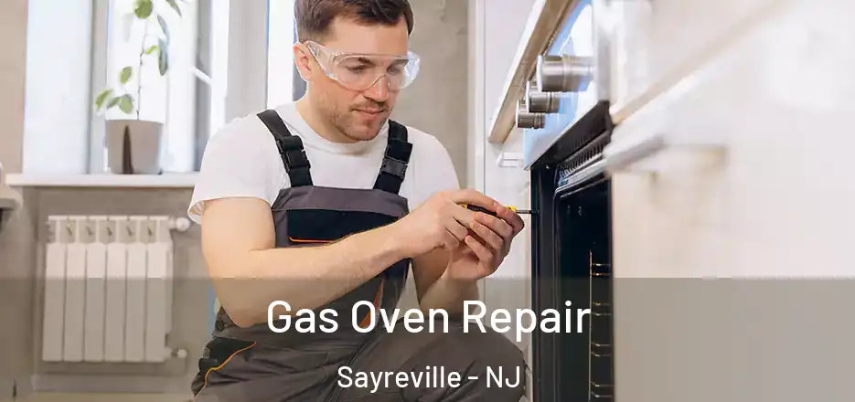 Gas Oven Repair Sayreville - NJ