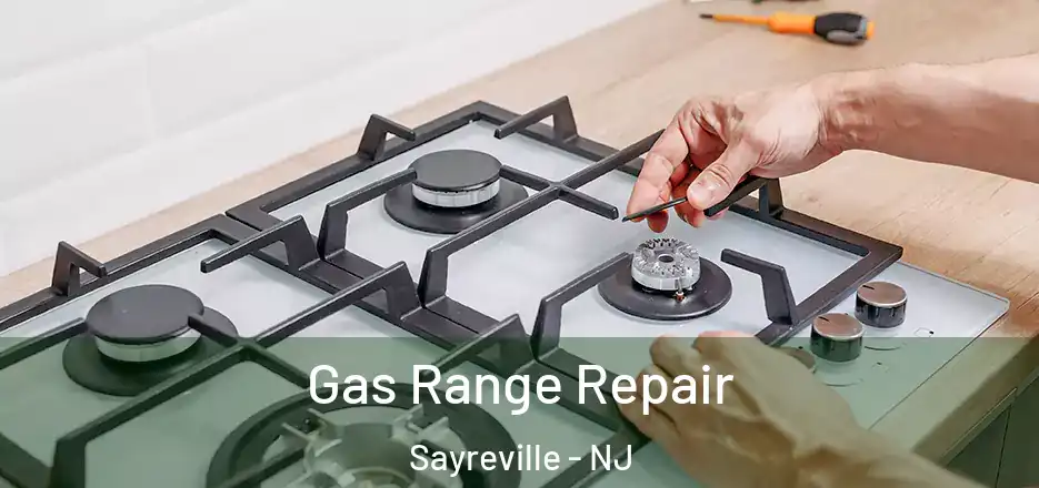 Gas Range Repair Sayreville - NJ