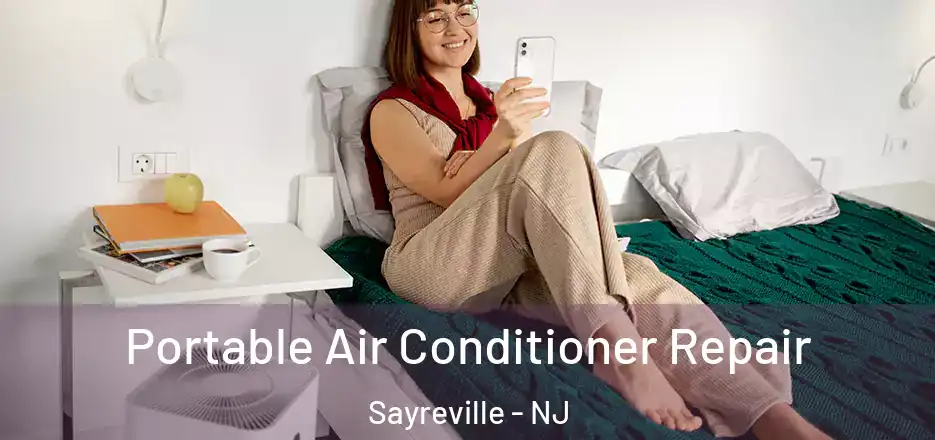 Portable Air Conditioner Repair Sayreville - NJ