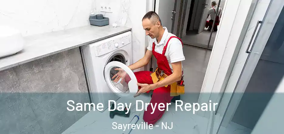 Same Day Dryer Repair Sayreville - NJ