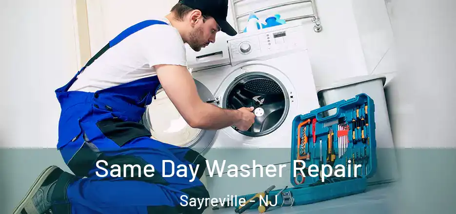Same Day Washer Repair Sayreville - NJ