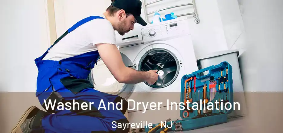 Washer And Dryer Installation Sayreville - NJ